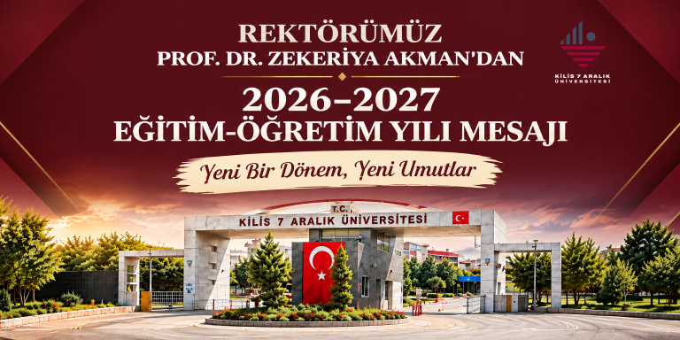 Rektörümüz Prof. Dr. Zekeriya AKMAN’dan 2026–2027 Eğitim-Öğretim Yılı Mesajı